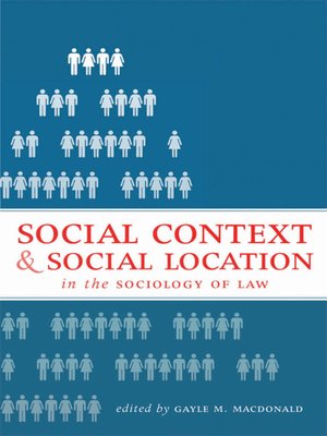 cover image of Social Context and Social Location in the Sociology of Law